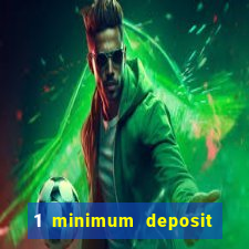 1 minimum deposit casino australia 2019