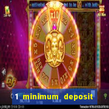 1 minimum deposit casino australia 2019