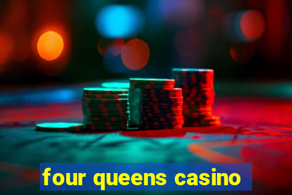 four queens casino