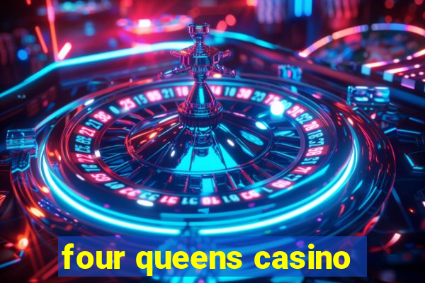 four queens casino