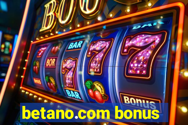 betano.com bonus