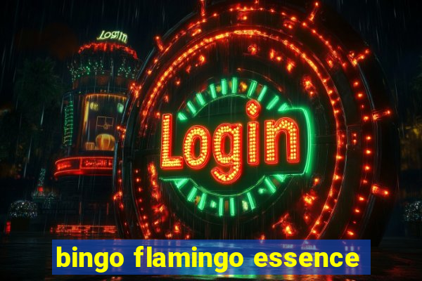 bingo flamingo essence