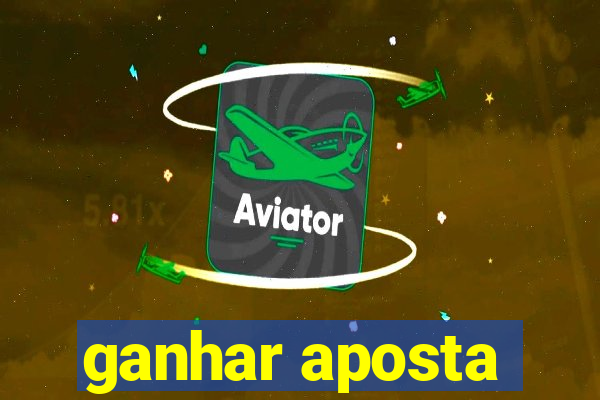 ganhar aposta