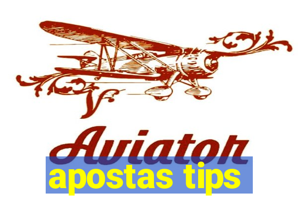 apostas tips