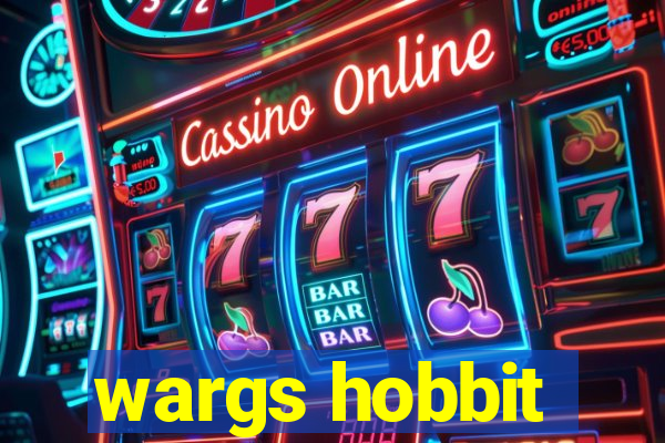 wargs hobbit