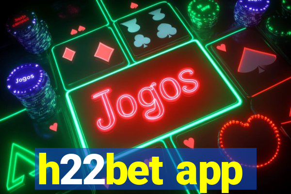 h22bet app