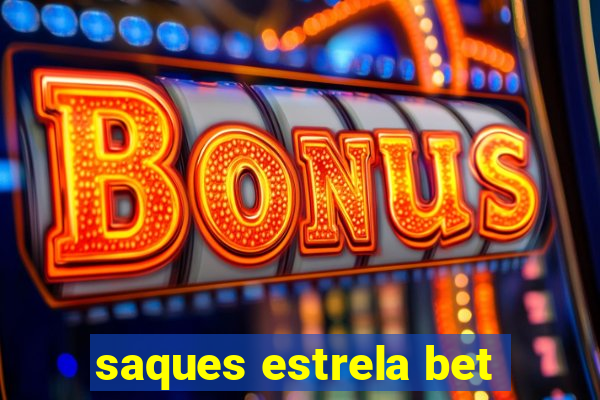 saques estrela bet