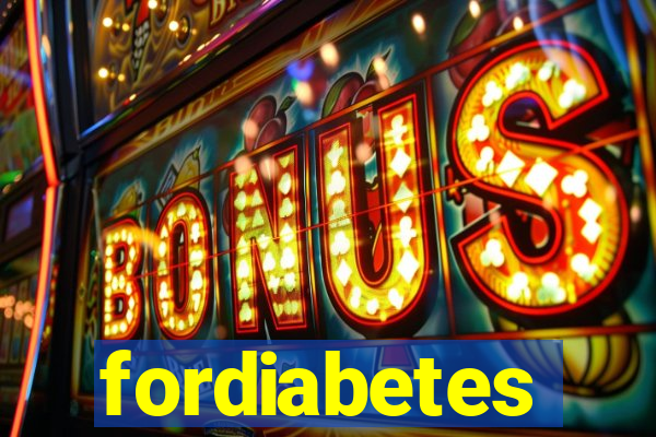 fordiabetes