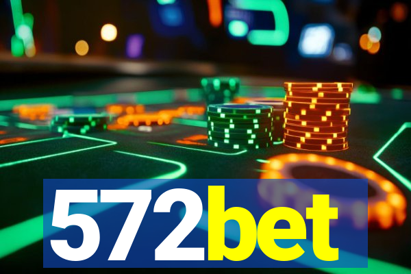 572bet