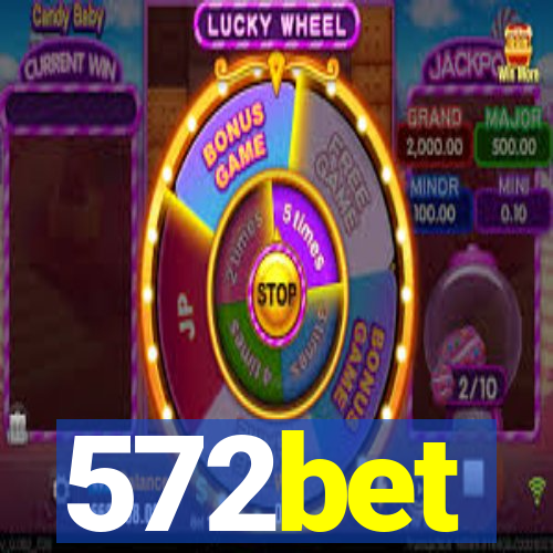 572bet