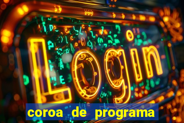 coroa de programa em santos