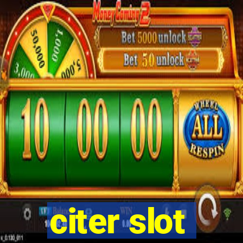 citer slot