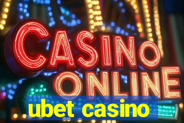 ubet casino