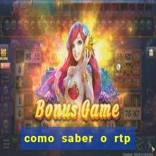 como saber o rtp dos slots