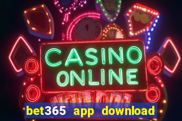 bet365 app download play store