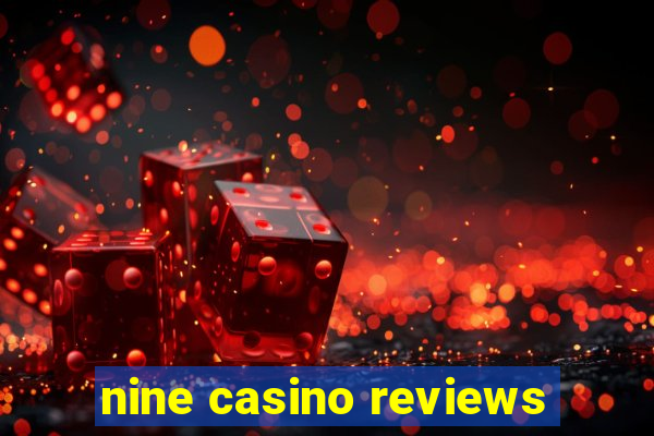 nine casino reviews