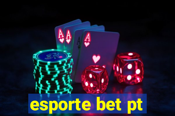 esporte bet pt