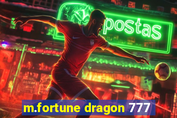 m.fortune dragon 777