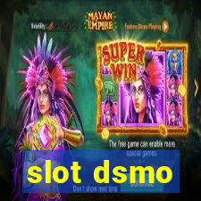 slot dsmo