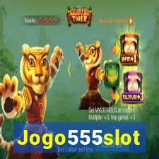 Jogo555slot