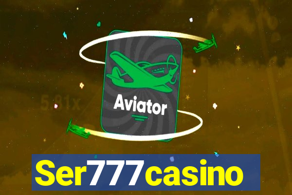 Ser777casino