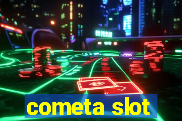 cometa slot