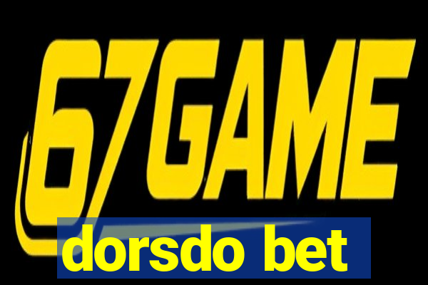 dorsdo bet