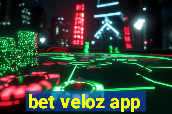 bet veloz app