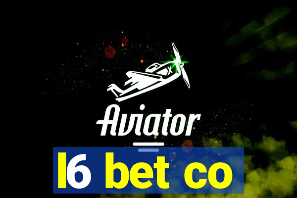 l6 bet co