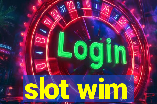 slot wim