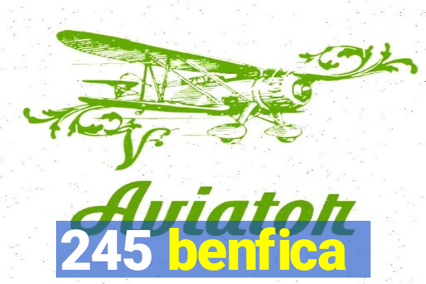 245 benfica