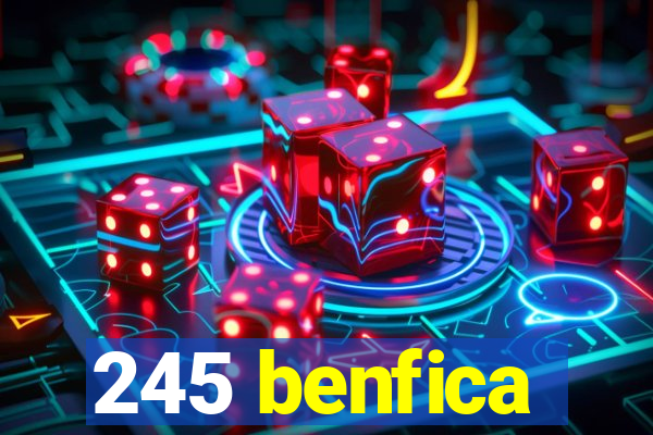 245 benfica