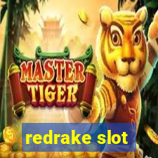 redrake slot