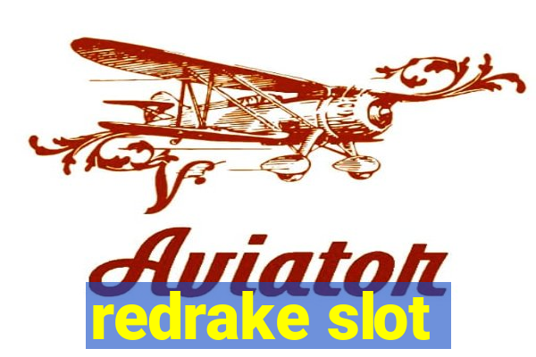 redrake slot