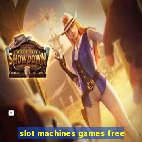 slot machines games free