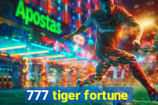 777 tiger fortune