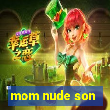 mom nude son