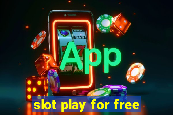 slot play for free