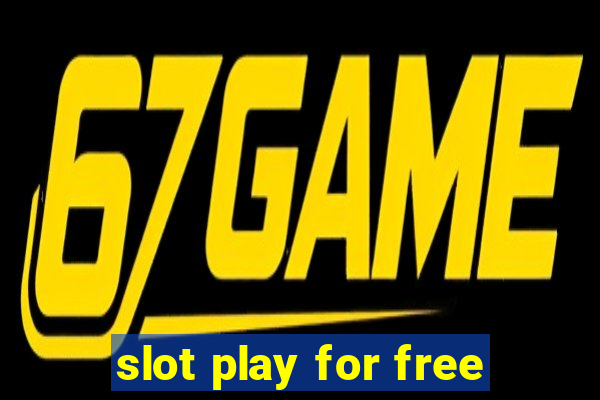 slot play for free