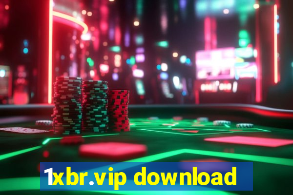 1xbr.vip download