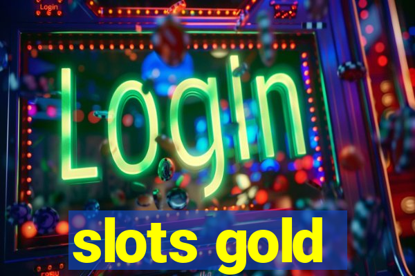 slots gold