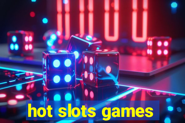 hot slots games