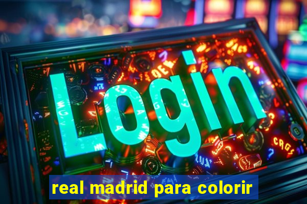 real madrid para colorir