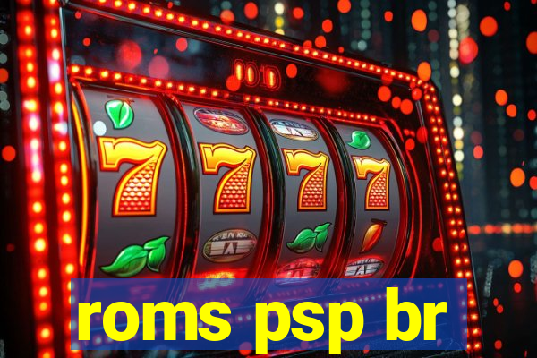 roms psp br