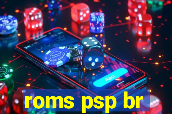 roms psp br