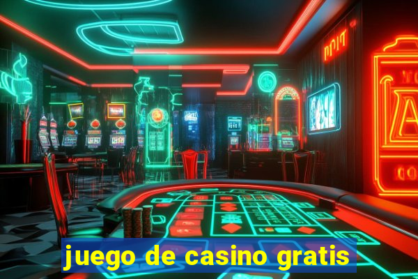 juego de casino gratis