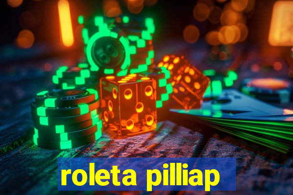 roleta pilliap