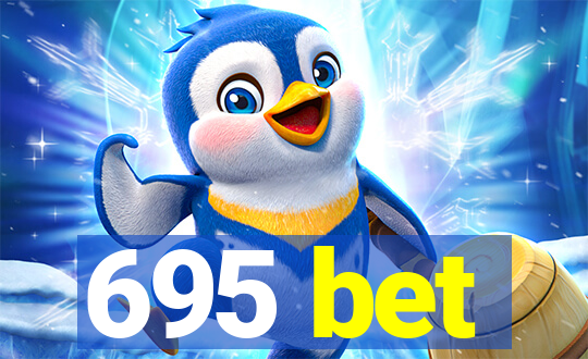 695 bet