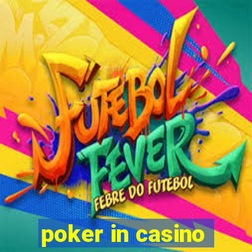 poker in casino