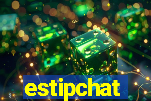 estipchat